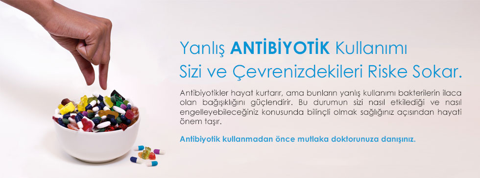 Yanlış Antibiyotik Kullanımı